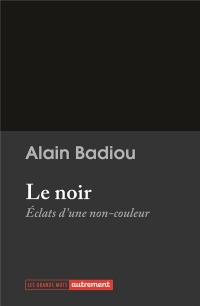 Le Noir: Éclats d'une non-couleur