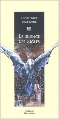 Le silence des aigles