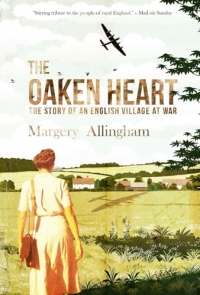 The Oaken Heart: The Story of an English Village at War