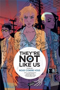 They're not like us, Tome 2 :