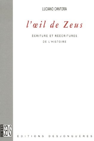 L'oeil de Zeus : Ecritures et réécritures de l'Histoire