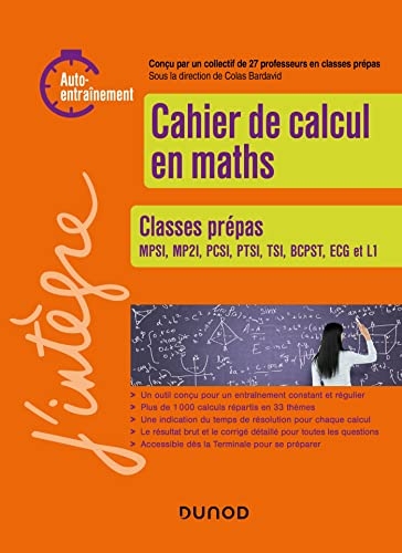 Cahier de calcul en maths pour les prépas (J'intègre)