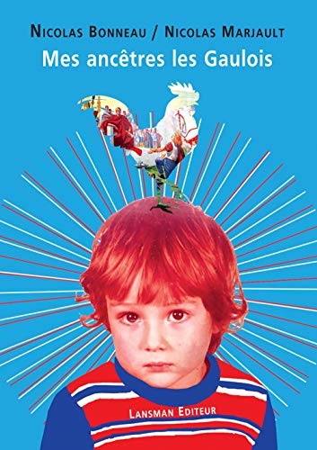 Mes ancêtres les Gaulois