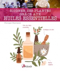 Soigner ses plantes grâce aux huiles essentielles