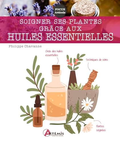Soigner ses plantes grâce aux huiles essentielles