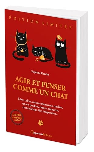 Agir et penser comme un chat - édition collector