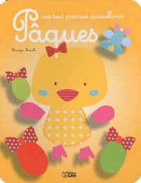 Mes tout premiers autocollants : Le poussin de Pâques - Dès 2 ans