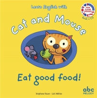 LEARN ENGLISH WITH CAT AND MOUSE - EAT GOOD FOOD