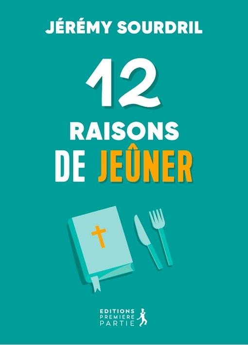 Jeûner ? Moi ? Jamais !: 20 bonnes raisons d'expérimenter le jeûne