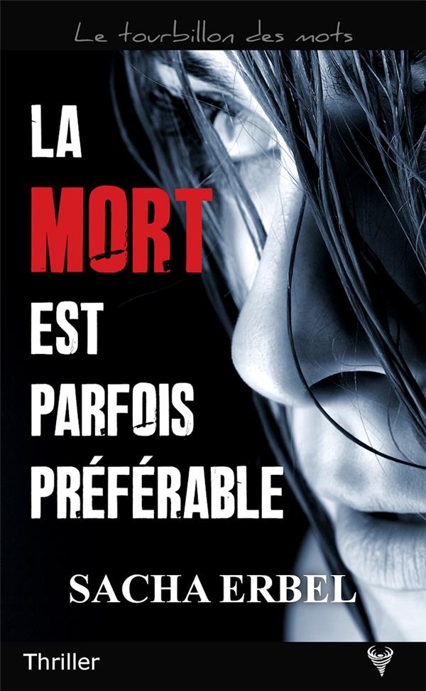 LA MORT EST PARFOIS PREFERABLE
