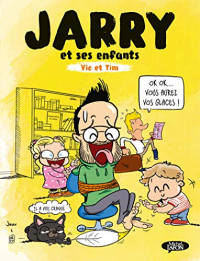 Jarry, Vic et Tim - tome 1 (1)