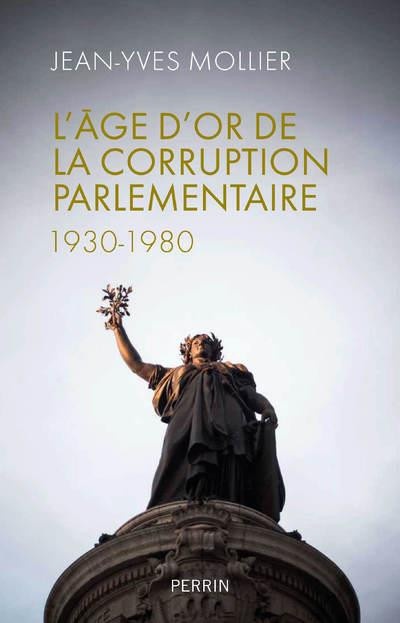L'âge d'or de la corruption parlementaire