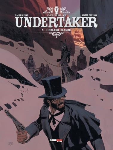 Undertaker. L' indiano bianco (Vol. 5) [9788892974746]
