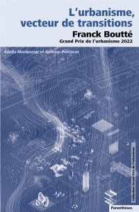 L'urbanisme, vecteur de transitions - Franck Boutté, Grand P