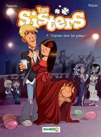 Les Sisters - tome 9 - Toujours dans les pattes !