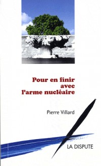 Pour en finir avec l'arme nucléaire