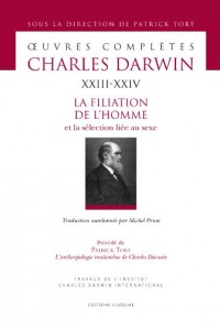 Oeuvres complètes La filiation de l'homme et la sélection liée au sexe