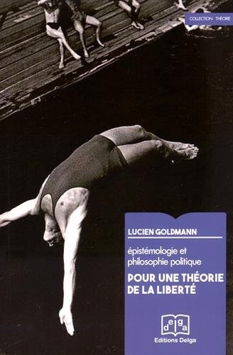 Epistémologie et philosophie politique : Pour une théorie de la liberté