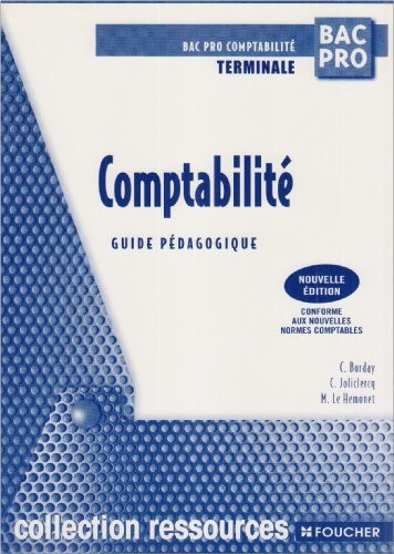 Comptabilité Terminale Bac pro : Guide pédagogique (Ancienne Edition)