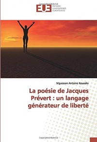 La poésie de Jacques Prévert : un langage générateur de liberté