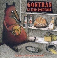 Gontran : Le loup gourmand