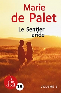 Le Sentier aride – 2 volumes