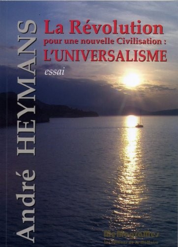 La Révolution pour une nouvelle civilisation:l'universalisme