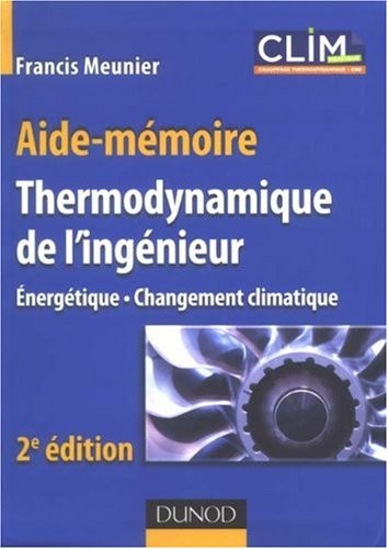 Thermodynamique de l'ingénieur : Energétique, changement climatique