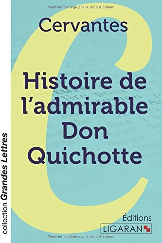 Histoire de l'admirable Don Quichotte de la Manche