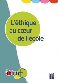 L'éthique au coeur de l'école