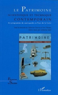 Le patrimoine scientifique et technique contemporain : Un programme de sauvegarde en Pays de la Loire