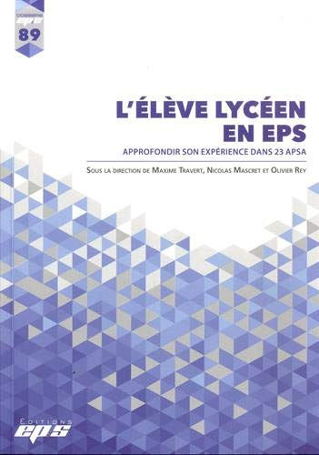 L'élève lycéen en EPS : Approfondir son expérience dans 23 APSA