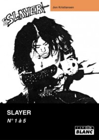 SLAYER MAGAZINE Numéros 1 à 5