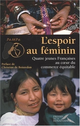 L'espoir au féminin : Quatre jeunes Françaises au coeur du commerce équitable