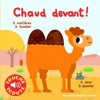 Chaud devant ! • 5 Matières à Toucher, 5 Sons à Écouter • Livre Sonore dès 1 an