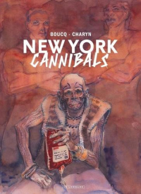 New York Cannibals - tome 0 - New York Cannibals Édition NB