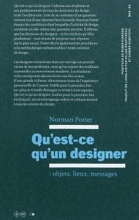 Qu'est-ce que qu'un designer : objets, lieux, messages