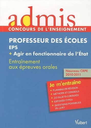 Professeur des écoles - EPS + agir en fonctionnaire de l'Etat : Entraînement aux épreuves orales