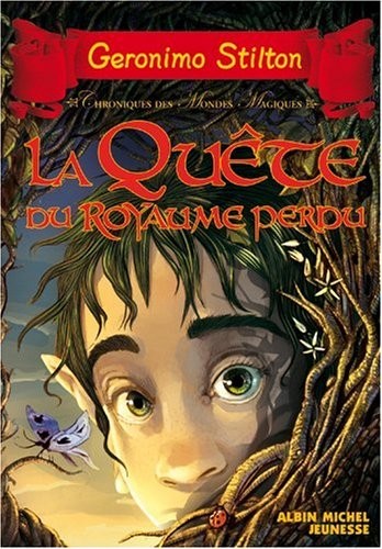 Chroniques des mondes magiques, Tome 1 : La Quête du royaume perdu