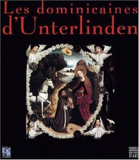 Les Dominicaines d'Unterlinden, volume 1