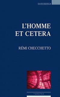 L'homme et cetera