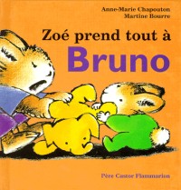 Zoé prend tout à Bruno