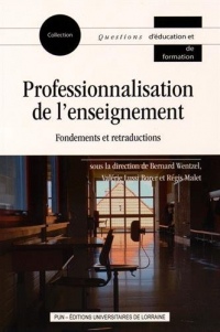 Professionnalisation de l'enseignement : fondements et retraductions