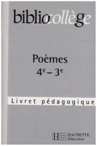 Poèmes 4e-3e : Livret pédagogique