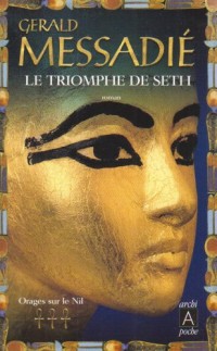 Le triomphe de Seth, Tome 3 : Orages sur le Nil