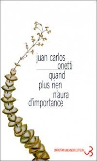 Quand plus rien n'aura d'importance