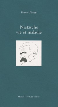 Nietzsche vie et maladie