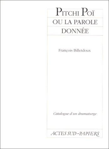 Pitchi Poï ou la parole donnée