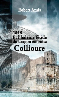 Et l'Haleine Fetide du Dragon Empesta Collioure