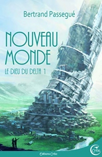 Nouveau Monde: DIEU DU DELTA, TOME 1 (LE) (Science-Fiction)